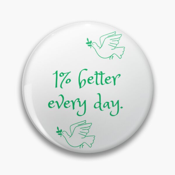 Item preview, 1% better every day. designed and sold by josiasalves65.