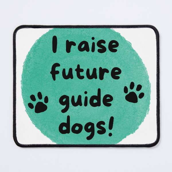 Item preview, I Raise Future Guide Dogs Circle - Green Circle designed and sold by SayWhatYouFeel.