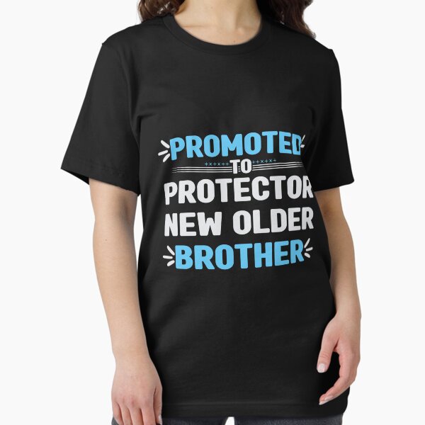 For Older Brother T-Shirts for Sale | Redbubble