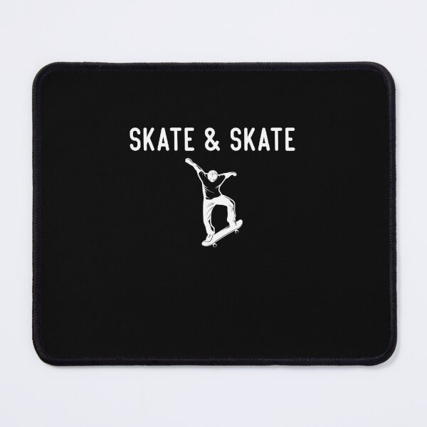 Item preview, Skate & Skate, skate lovers funny loves skating designed and sold by BHMARTS.