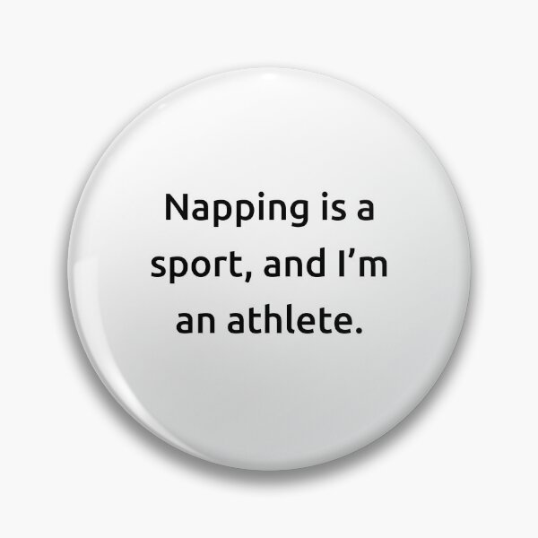 Artikelvorschau, Nickerchen machen ist ein Sport und ich bin Sportler. entworfen und verkauft von IMCDT.