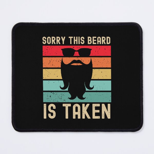 Item preview, Sorry This Beard Is Taken designed and sold by Beezi Graphix.