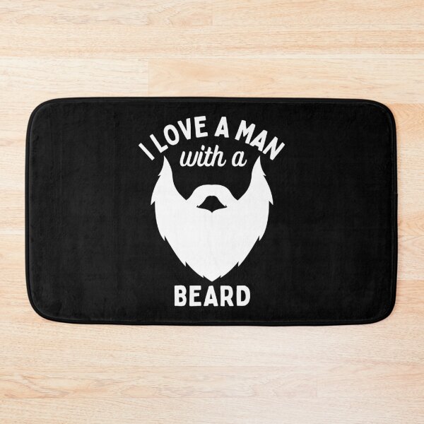 Item preview, I Love a Man With a Beard designed and sold by Beezi Graphix.