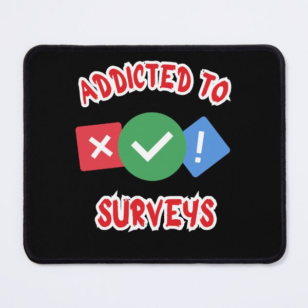 Item preview, Addicted to surveys, Funny gift for pollsters, survey lovers, 1 designed and sold by GroonSpace.