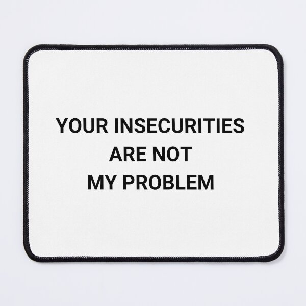 Item preview, Relatable Insecurity Quote Gifts designed and sold by haRexia.