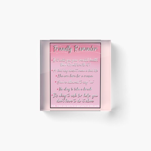 Item preview, Friendly Reminder (Mental Health Awareness) designed and sold by HarrisonDesign.