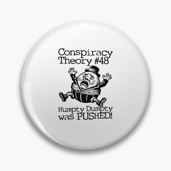 Artikelvorschau, Verschwörungstheorie Nr. 48 – Humpty Dumpty wurde GEDRÜCKT! entworfen und verkauft von The Cosmic Turtle.