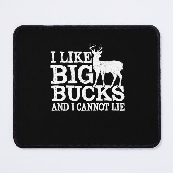 Item preview, I Like Big Bucks And I Cannot Lie Funny Deer Hunting Dad designed and sold by taaddison50.