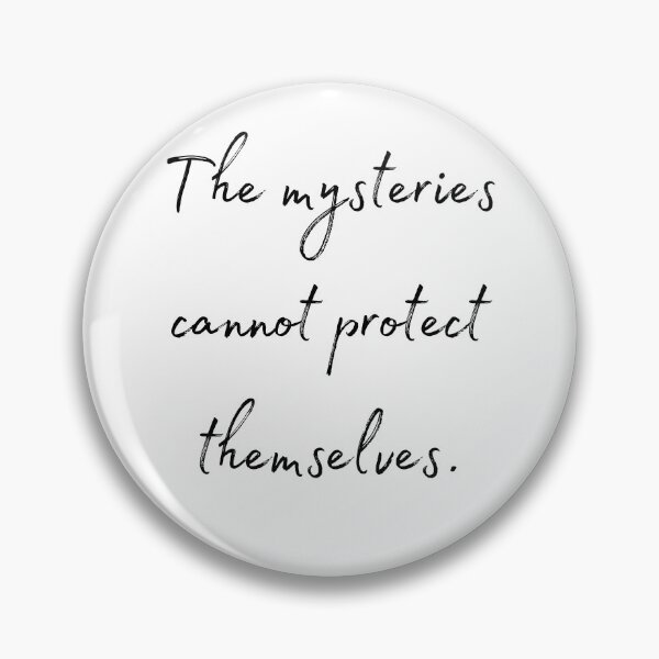 Item preview, DOTA 2 quote | Templar Assassin | The mysteries cannot protect themselves. | queenoflaura designed and sold by queenoflaura.