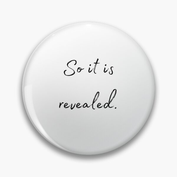 Item preview, DOTA 2 quote | Templar Assassin | So it is revealed. | queenoflaura designed and sold by queenoflaura.