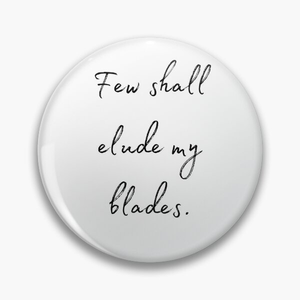 Item preview, DOTA 2 quote | Templar Assassin | Few shall elude my blades. | queenoflaura designed and sold by queenoflaura.
