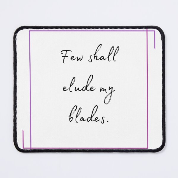 Item preview, DOTA 2 quote | Templar Assassin | Few shall elude my blades. | queenoflaura designed and sold by queenoflaura.