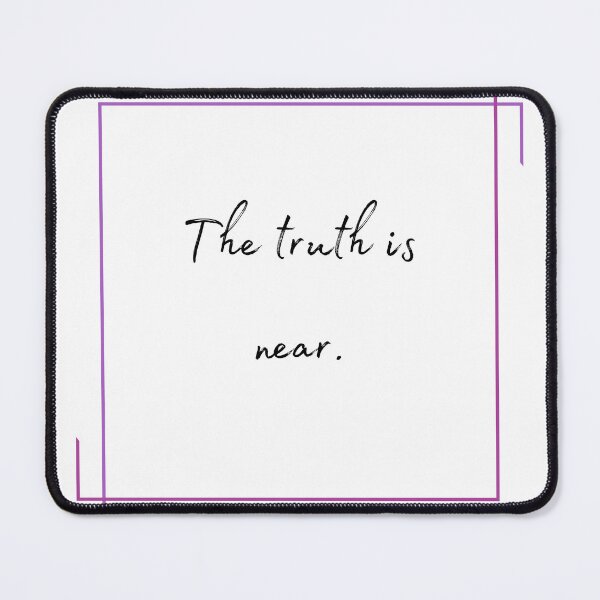 Item preview, DOTA 2 quote | Templar Assassin | The truth is near. | queenoflaura designed and sold by queenoflaura.