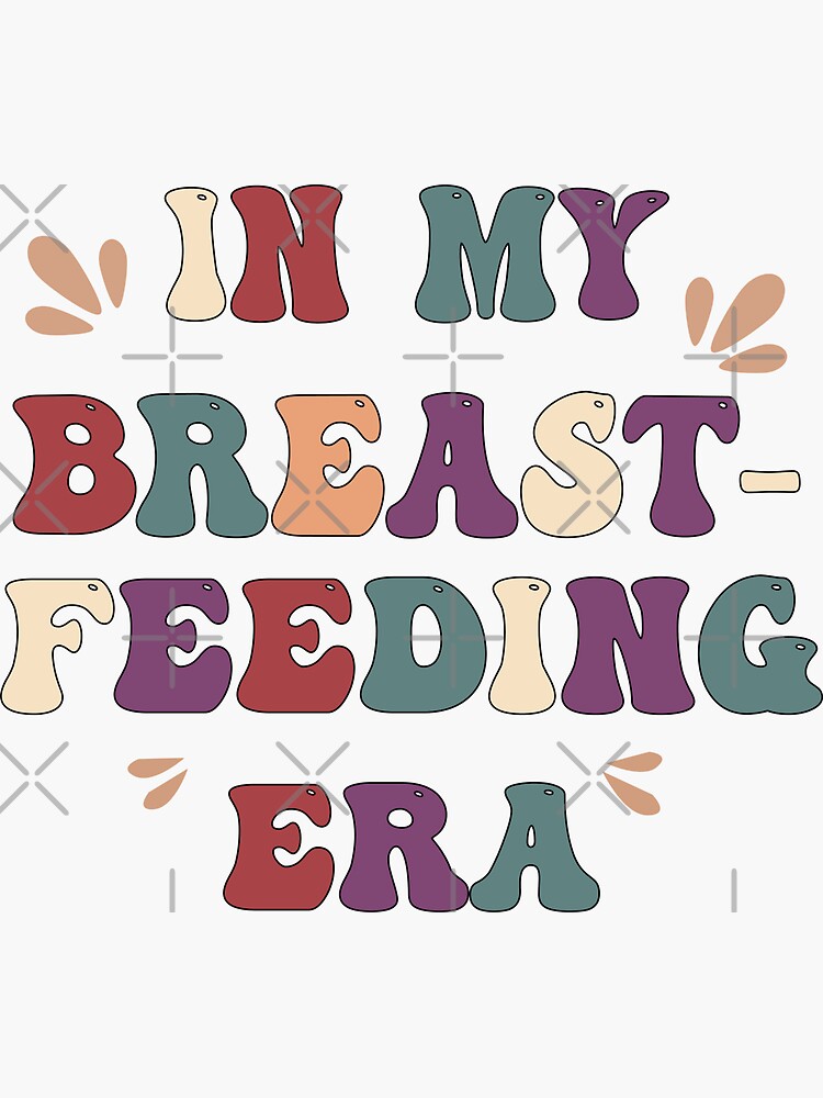Thumbnail 3 of 3, Sticker, in my breastfeeding era funny breast feeding designed and sold by Doooriginals.