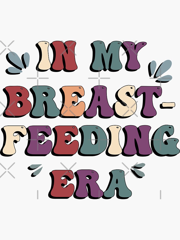 Thumbnail 3 of 3, Sticker, in my breastfeeding era funny breastfeeding designed and sold by Doooriginals.