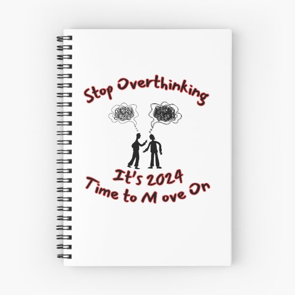 Item preview, Stop Overthinking - It's 2024 Time to Move On designed and sold by Rtim1230.