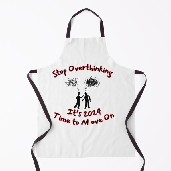 Item preview, Stop Overthinking - It's 2024 Time to Move On designed and sold by Rtim1230.
