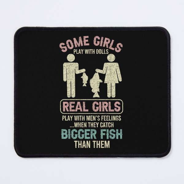 Item preview, Real Girls Play With Men's Feeling When they Catch Bigger Fish Funny Fishing designed and sold by riTapo290.