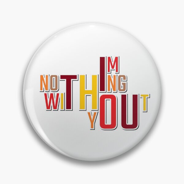 Item preview, Nothing Without You!! designed and sold by InnovyaDesigns.