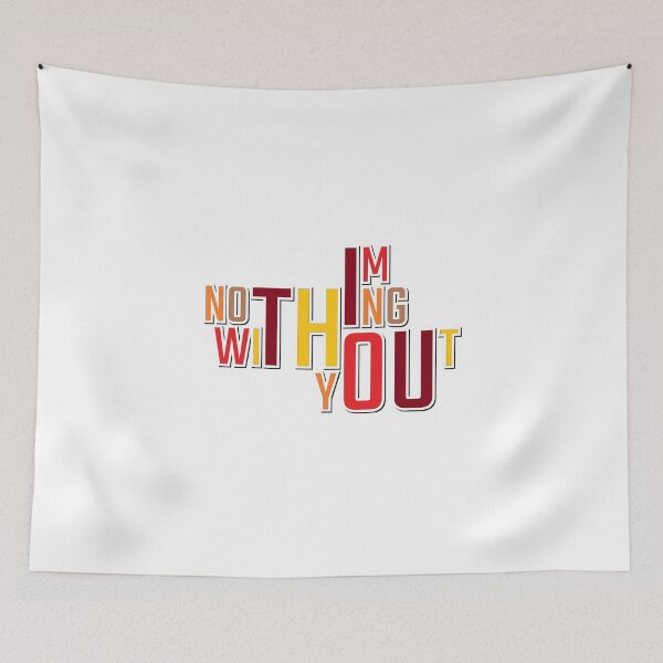 Item preview, Nothing Without You!! designed and sold by InnovyaDesigns.