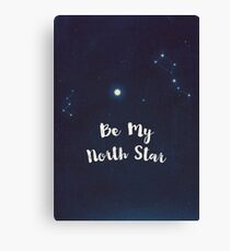 be my north star Canvas Print
