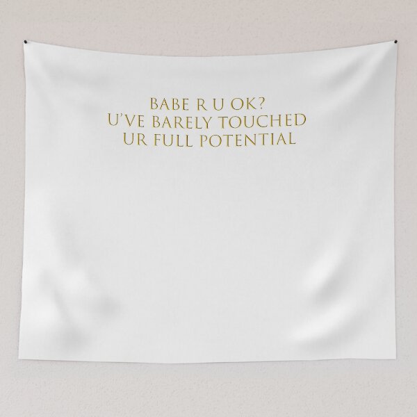 Item preview, Babe r u ok? U've barely touched ur full potential designed and sold by resindrop.