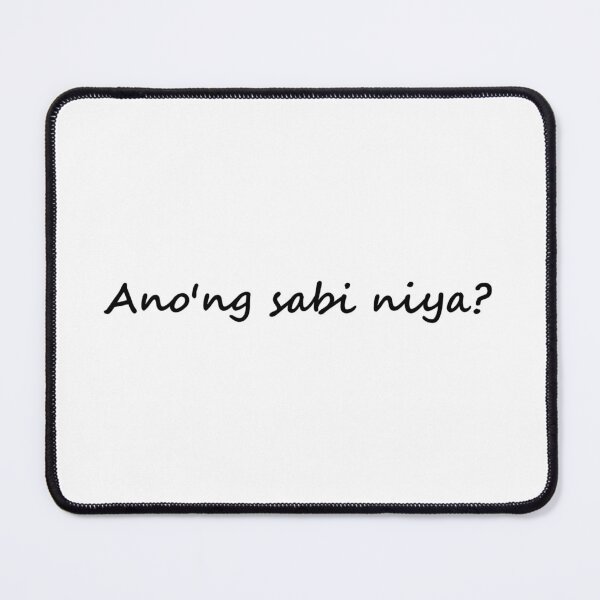 Item preview, Ano'ng sabi niya? = What did He/She say? TAGALOG designed and sold by PabloBSanchez.