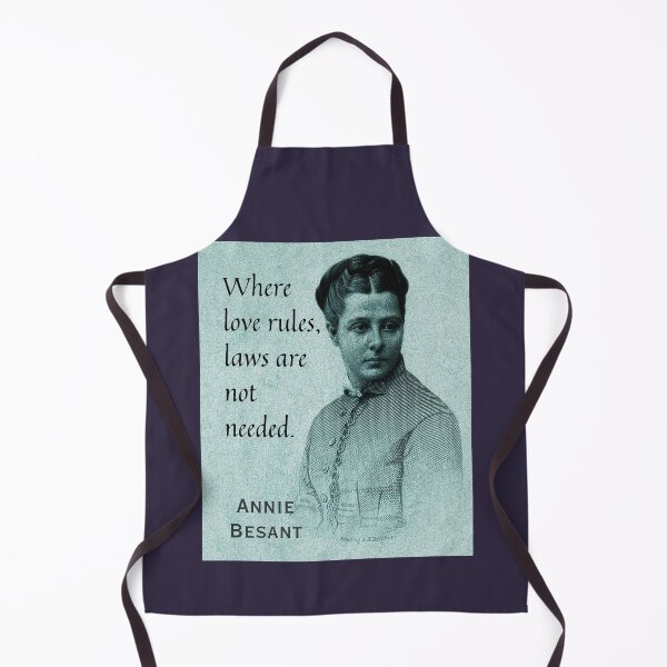 Item preview, Annie Besant portrait and quote: Where love rules, laws are not needed. designed and sold by artbleed.