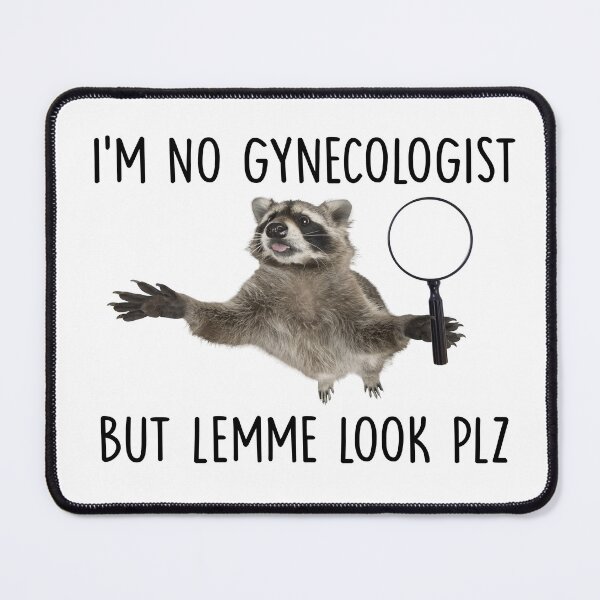 Item preview, I'm no gynecologist but lemme look plz designed and sold by resindrop.