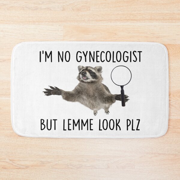 Item preview, I'm no gynecologist but lemme look plz designed and sold by resindrop.