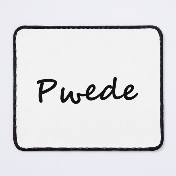 Item preview, Pwede = Possibly TAGALOG BISAYA designed and sold by PabloBSanchez.