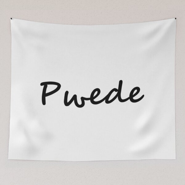 Item preview, Pwede = Possibly TAGALOG BISAYA designed and sold by PabloBSanchez.