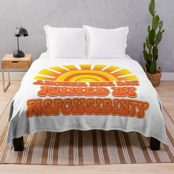 Item preview, Another Fine Day Ruined By Responsibility - Adult Humor designed and sold by Whimsical Thinker.