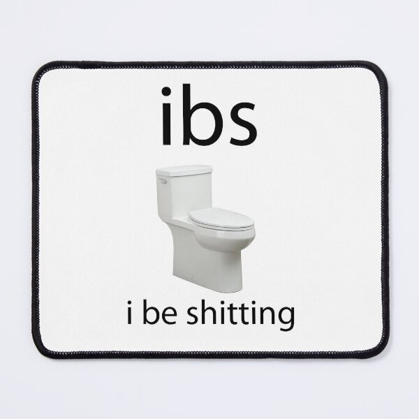 Item preview, ibs i be shitting designed and sold by resindrop.