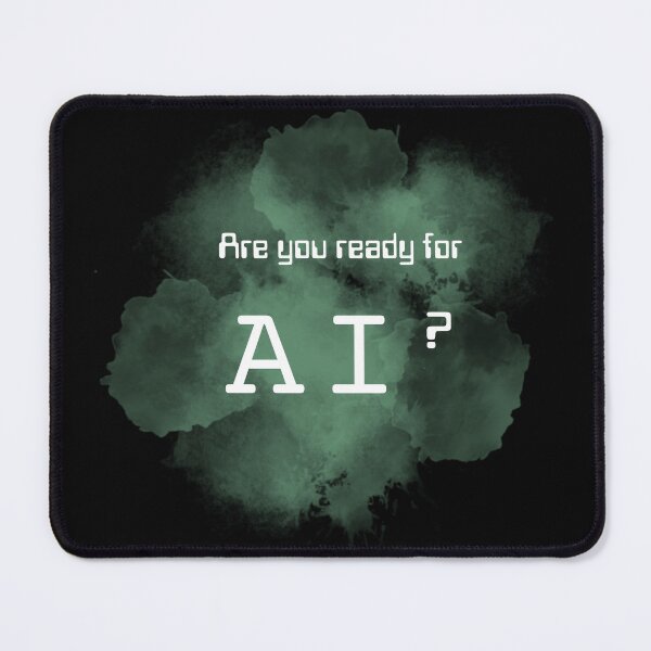 Item preview, Are you ready for AI? (green mist) designed and sold by ProjectLui.