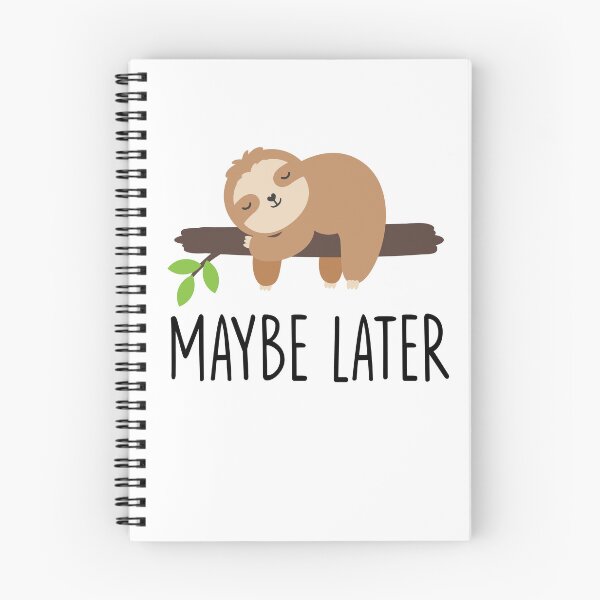 Item preview, maybe later lazy sloth life designed and sold by resindrop.
