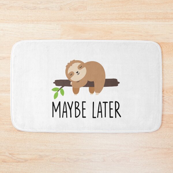 Item preview, maybe later lazy sloth life designed and sold by resindrop.