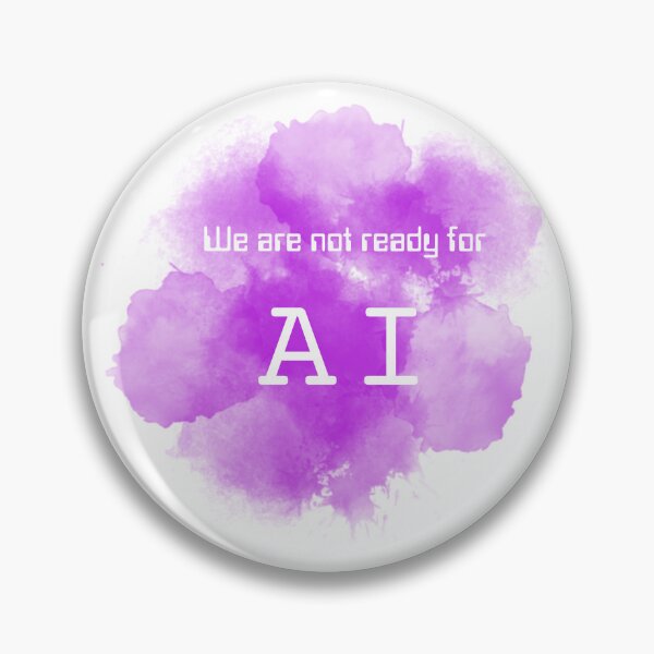 Item preview, We are not ready for AI (purple mist) designed and sold by ProjectLui.