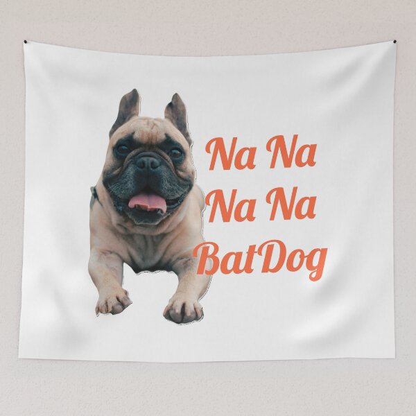 Item preview, Na na na na BatDog. French Bulldog designed and sold by DesignsMjB.