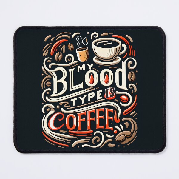 Item preview, My blood type is coffee, typography designed and sold by maxmaj.