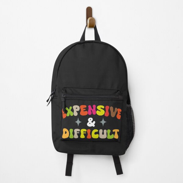 Item preview, Cute Expensive And Difficult Sarcasm Sarcastic Humor designed and sold by faridman.