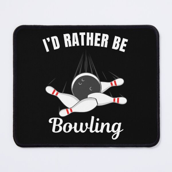 Item preview, I'd rather be bowling, bowling sport lovers designed and sold by NBSStore.