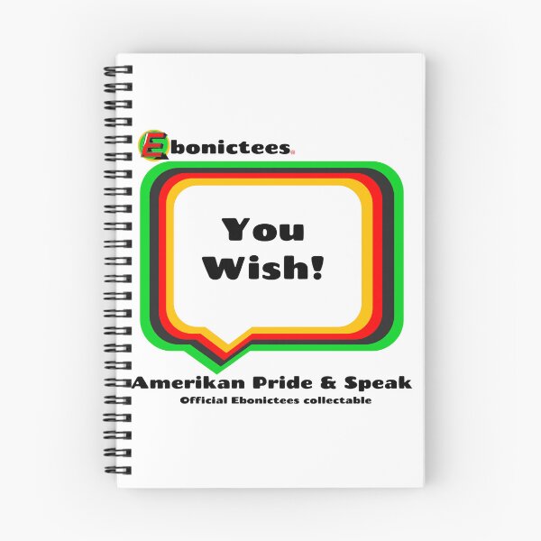 Item preview, You Wish! Ebonictees ebonic phrase. designed and sold by Ebonictees.