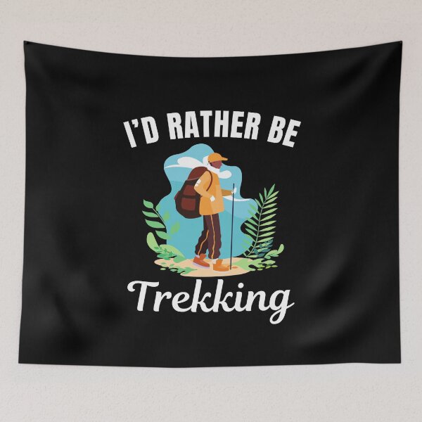 Item preview, I'd rather be trekking, mountain hiking sport or hobby lovers designed and sold by NBSStore.