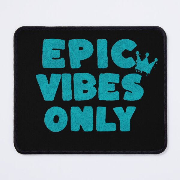 Item preview, Copy of Epic Vibes Only - Bold Statements Blue designed and sold by LosMana.