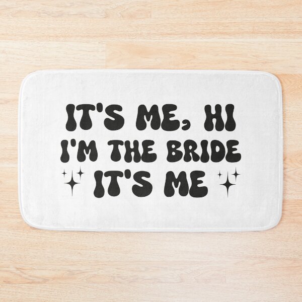 Item preview, It's me, Hi I'm the bride it's me designed and sold by faridman.