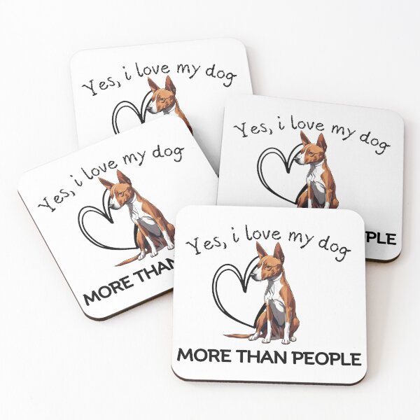 Item preview, Basenji Dog Yes, i love my dog more than people designed and sold by GoodyPaws.
