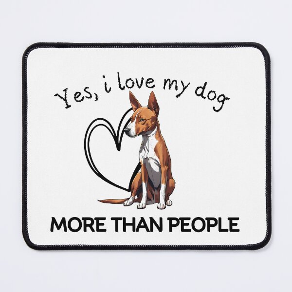Item preview, Basenji Dog Yes, i love my dog more than people designed and sold by GoodyPaws.