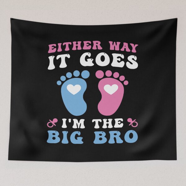 Item preview, Either Way It Goes I'm The Big Bro Gender Reveal Party Baby designed and sold by Pitchou07.