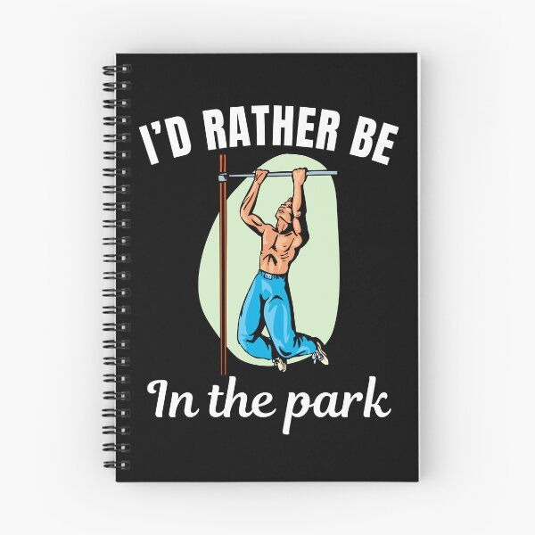 Item preview, I'd rather be in the park, street workout, calisthenics bodyweight workout lovers designed and sold by NBSStore.